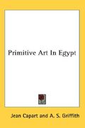 primitive art in egypt (en Inglés)