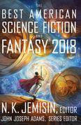 Best American Science Fiction and Fantasy 2018 (The Best American Series ®) (en Inglés)