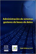 Administración de Sistemas Gestores de Bases de Datos