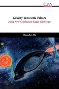 Gravity Tests with Pulsars: Using New-Generation Radio Telescopes (en Inglés)
