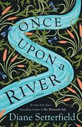 Once Upon a River: A Novel (en Inglés)