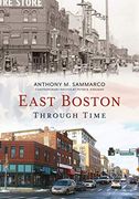 East Boston Through Time (America Through Time) (en Inglés)