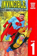 Invincible: The Ultimate Collection Volume 1 (Invincible Ultimate Collection) (en Anglais)