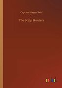 The Scalp Hunters (en Inglés)