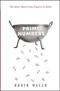 Prime Numbers: The Most Mysterious Figures in Math (en Inglés)