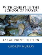 With Christ in the School of Prayer: Lord teach us to pray (en Inglés)