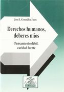 Derechos humanos, deberes míos: Pensamiento débil, caridad fuerte (Cuadernos Aquí y Ahora) (in Spanish)
