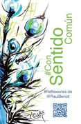 #ConSentidoComún: #Reflexiones de @RaulBenoit