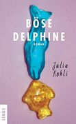Böse Delphine: Roman (en Alemán)