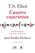 Cuatro Cuartetos (Edicion Bilingue)