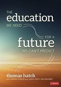 The Education we Need for a Future we Can't Predict (en Inglés)