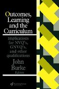 outcomes, learning and the curriculum: implications for nvqs, gnvqs and other qualifications