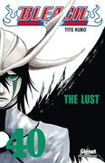 Bleach - Tome 40: The Lust (in French)