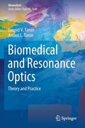 Biomedical and Resonance Optics: Theory and Practice (en Inglés)