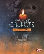 Haunted Objects from Around the World (en Inglés)