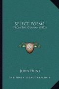 select poems: from the german (1852) (en Inglés)