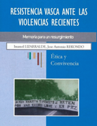 Resistencia vasca ante las violencias recientes: memoria para un resurgimiento