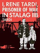 I, Rene Tardi, Prisoner Of War In Stalag 2b (en Inglés)