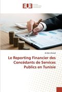 Le Reporting Financier des Concédants de Services Publics en Tunisie (en Francés)