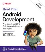 Head First Android Development: A Learner'S Guide to Building Android Apps With Kotlin (en Inglés)