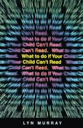 What to do if Your Child Can't Read (Psychology (en Inglés)