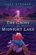 The Ghost of Midnight Lake (en Inglés)