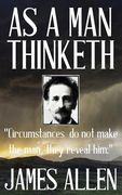 James Allen: As a Man Thinketh (en Inglés)