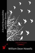 A Fearful Responsibility and Other Stories (en Inglés)