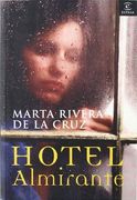 Hotel Almirante (ESPASA NARRATIVA)