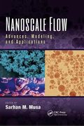 Nanoscale Flow: Advances, Modeling, and Applications (en Inglés)