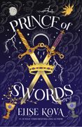 Prince of Swords. the earth-shattering sequel to the Sunday Times bestselling sensation ARCANA ACADEMY (en Inglés)