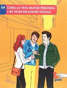 Cuida la Teva Imatge Personal i les Teves Relacion (en Catalán)