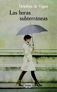 Las horas subterráneas (FUERA DE COLECCION SUMA.)