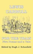 For the Train: Five Poems and a Tale by Lewis Carroll (en Inglés)
