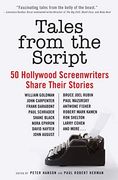 Tales From the Script: 50 Hollywood Screenwriters Share Their Stories (en Inglés)