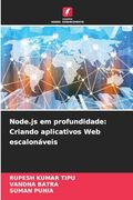 Node. Js em Profundidade: Criando Aplicativos web Escalonáveis (en Portugués)