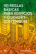 101 Reglas Básicas Para Edificios Y Ciudades Sostenibles
