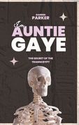 I'm Auntie Gaye: The Secret of the Transcrypt (en Inglés)