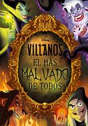 Villanos. El más Malvado de Todos