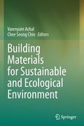 Building Materials for Sustainable and Ecological Environment (en Inglés)