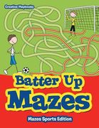 Batter Up Mazes - Mazes Sports Edition (en Inglés)