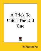 a trick to catch the old one (en Inglés)
