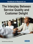 Handbook of Research on the Interplay Between Service Quality and Customer Delight (en Inglés)