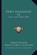 sweet magdalene v3: only a love story (1887)