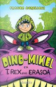 Dino-Mikel eta T.Rexaren erasoa (Haur eta gazte Literatura)
