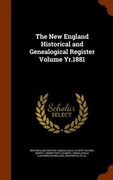 The New England Historical and Genealogical Register Volume Yr.1881 (en Inglés)