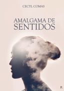 AMALGAMA DE SENTIDOS
