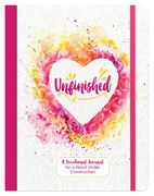 Unfinished: A Devotional Journal for a Heart Under Construction (en Inglés)