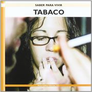 Tabaco saber para vivir (Saber Para Vivir/ Learning to Live)
