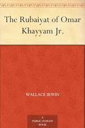 The Rubáiyát of Omar Khayyám jr.